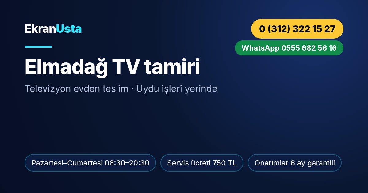 Elmadağ TV tamiri: Ekran Usta çalışma saatleri, servis ücreti ve telefon bilgisi