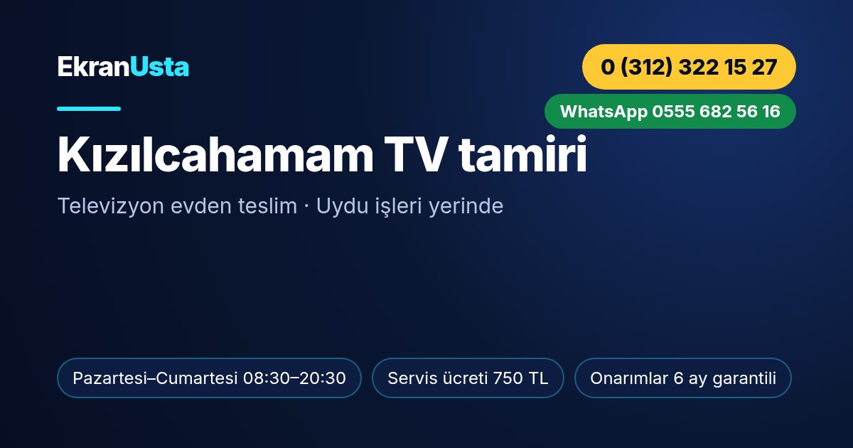 Kızılcahamam TV tamiri: Ekran Usta çalışma saatleri, servis ücreti ve telefon bilgisi