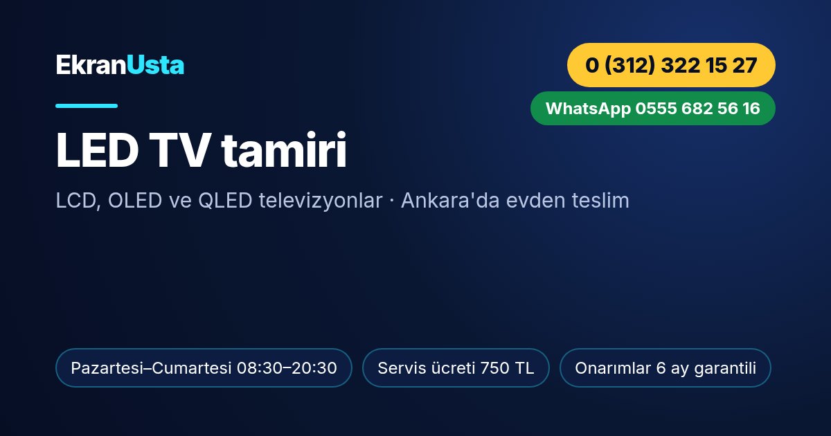 LED TV tamiri: Ekran Usta çalışma saatleri, servis ücreti ve telefon bilgisi