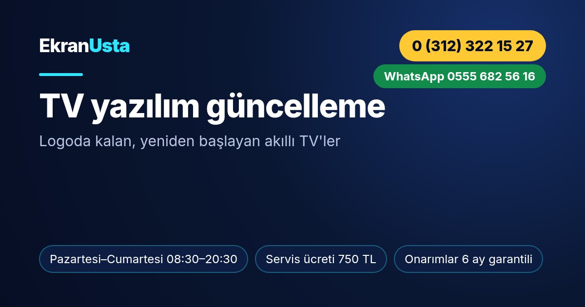 TV yazılım güncelleme: Ekran Usta çalışma saatleri, servis ücreti ve telefon bilgisi